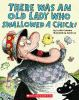 Book cover for "There was an old lady who swallowed a chick!".