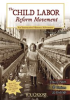Book cover for "The Child Labor Reform Movement".