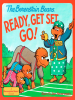 Book cover for "The Berenstain Bears Ready, Get Set, Go!".