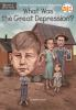 Book cover for "What Was the Great Depression?".