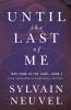Book cover for "Until the last of me".