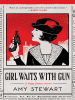 Book cover for "Girl Waits With Gun".