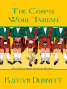 Book cover for "The Corpse Wore Tartan".