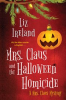 Book cover for "Mrs. Claus and the Halloween Homicide".