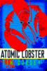Book cover for "Atomic Lobster".
