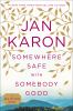Book cover for "Somewhere safe with somebody good".