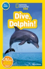 Book cover for "National Geographic Readers: Dive, Dolphin".