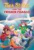 Book cover for "Thea Stilton and the Frozen Fiasco".