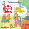 Book cover for "The Berenstain Bears do the right thing".