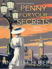 Book cover for "Penny for Your Secrets".