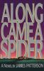 Book cover for "Along came a spider".