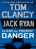 Book cover for "Clear and Present Danger".
