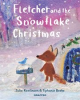 Book cover for "Fletcher and the Snowflake Christmas".