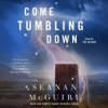 Book cover for "Come Tumbling Down".