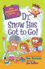 Book cover for "Dr. Snow has got to go!".
