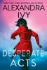 Book cover for "Desperate acts".