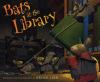Book cover for "Bats at the library".