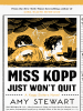Book Cover for "Miss Kopp Just Won't Quit"