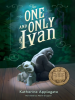 Book Cover for "The One and Only Ivan"