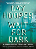 Book Cover for "Wait for Dark"
