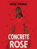 Book Cover for "Concrete Rose"