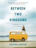 Book Cover for "Between Two Kingdoms"