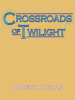 Book Cover for "Crossroads of Twilight"
