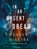 Book Cover for "In an Absent Dream"