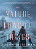 Book Cover for "The Nature of Fragile Things"