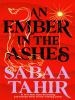 Book Cover for "An Ember in the Ashes"