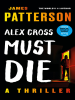 Book Cover for "Alex Cross Must Die"