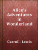 Book Cover for "Alice's Adventures in Wonderland"