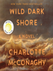 Book Cover for "Wild Dark Shore"