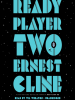 Book Cover for "Ready Player Two"