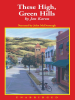 Book Cover for "These High, Green Hills"