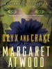 Book Cover for "Oryx and Crake"
