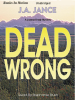 Book Cover for "Dead Wrong"