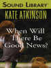Book Cover for "When Will There Be Good News?"