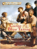 Book Cover for "Curse of the Blue Tattoo: Being an Account of the Misadventures of Jacky Faber, Midshipman and Fine Lady"