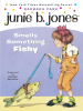 Book Cover for "Junie B. Jones Smells Something Fishy"