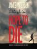 Book Cover for "Hope to Die"