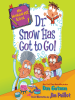 Book Cover for "Dr. Snow Has Got to Go!"