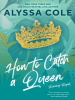 Book Cover for "How to Catch a Queen"