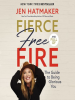 Book Cover for "Fierce, Free, and Full of Fire"